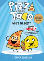 Pizza and Taco: Who's the Best? Super Smelly Edition (B&N Exclusive Edition)