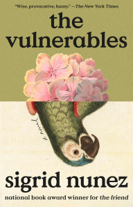 Title: The Vulnerables: A Novel, Author: Sigrid Nunez