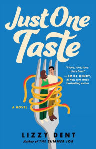 Title: Just One Taste, Author: Lizzy Dent