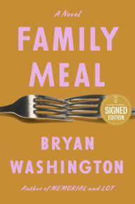 Title: Family Meal (Signed Book), Author: Bryan Washington