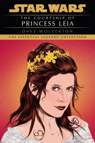 Title: Star Wars The Courtship of Princess Leia, Author: Dave Wolverton