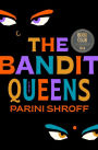 The Bandit Queens (Barnes & Noble Book Club Edition)