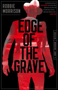 Title: Edge of the Grave: A Jimmy Dreghorn Mystery, Author: Robbie Morrison
