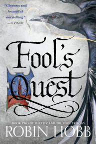 Title: Fool's Quest (Fitz and the Fool Trilogy #2), Author: Robin Hobb