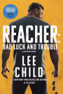 Reacher: Bad Luck and Trouble (Movie Tie-In): A Jack Reacher Novel