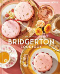 Alternative view 1 of The Official Bridgerton Cookbook