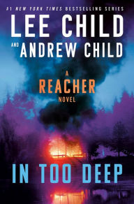 In Too Deep: A Jack Reacher Novel