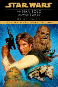 Title: The Han Solo Adventures: Star Wars Legends, Author: Brian Daley
