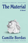 Alternative view 1 of The Material: A Novel