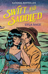 Alternative view 1 of Swift and Saddled: A Rebel Blue Ranch Novel