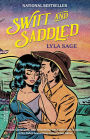 Swift and Saddled: A Rebel Blue Ranch Novel