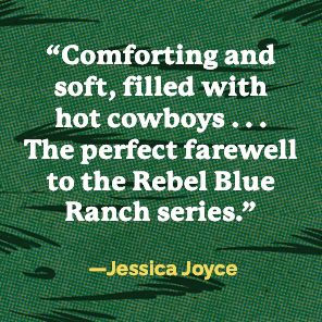 Wild and Wrangled: A Rebel Blue Ranch Novel
