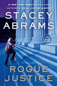 Title: Rogue Justice (Avery Keene Thriller #2), Author: Stacey Abrams