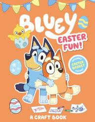 Title: Bluey: Easter Fun!: A Craft Book, Author: Penguin Young Readers