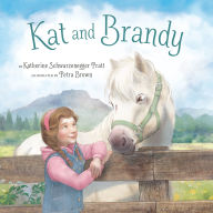 Title: Kat and Brandy, Author: Katherine Schwarzenegger Pratt