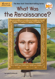 Title: What Was the Renaissance?, Author: Roberta Edwards