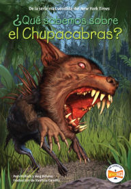Title: ¿Qué sabemos sobre el Chupacabras?, Author: Pam Pollack