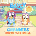 Alternative view 1 of Bluey: Grannies and Other Stories: 4 Stories in 1 Book. Hooray!