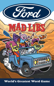 Title: Ford Mad Libs: World's Greatest Word Game, Author: Sarah Fabiny
