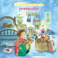 Title: La noche antes de preescolar, Author: Natasha Wing