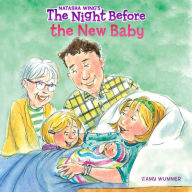 Title: The Night Before the New Baby, Author: Natasha Wing
