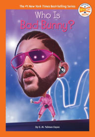 Title: Who Is Bad Bunny?, Author: G. M. Taboas Zayas
