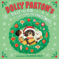 Title: Dolly Parton's Billy the Kid Comes Home for Christmas, Author: Dolly Parton