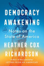 Democracy Awakening: Notes on the State of America