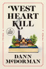 West Heart Kill: A novel