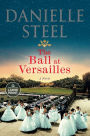 The Ball at Versailles: A Novel