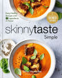 Skinnytaste Simple: Easy, Healthy Recipes with 7 Ingredients or Fewer: A Cookbook