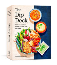 Title: The Dip Deck: Recipe Cards: 50 Savory and Sweet Recipes to Scoop, Dunk, and Spread, Author: Peggy Paul Casella