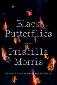 Title: Black Butterflies: A novel, Author: Priscilla Morris