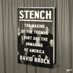 Alternative view 2 of Stench: The Making of the Thomas Court and the Unmaking of America