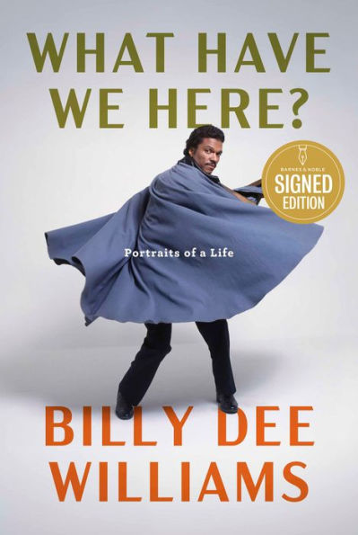 What Have We Here?: Portraits of a Life (Signed Book)