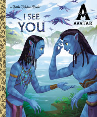 Title: I See You Little Golden Book (AVATAR), Author: Golden Books