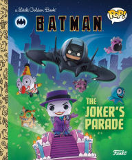 Title: DC Batman: The Joker's Parade (Funko Pop!), Author: Golden Books