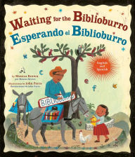 Waiting for the Biblioburro/Esperando el Biblioburro: (Spanish-English bilingual edition)