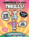 Alternative view 1 of A Babymouse Flip Book: THRILLS! (Queen of the World + Our Hero): (A Graphic Novel)