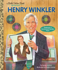 Title: Henry Winkler: A Little Golden Book Biography, Author: Betsy Groban