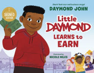 Title: Little Daymond Learns to Earn, Author: Daymond John