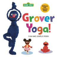 Title: Grover Yoga! (Sesame Street), Author: Random House