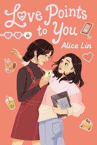 Title: Love Points to You, Author: Alice Lin