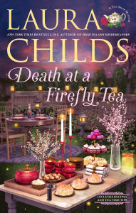 Title: Death at a Firefly Tea, Author: Laura Childs
