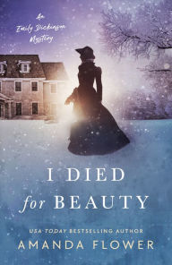 Title: I Died for Beauty, Author: Amanda Flower