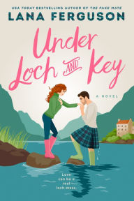 Title: Under Loch and Key, Author: Lana Ferguson