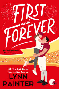 Title: First and Forever, Author: Lynn Painter