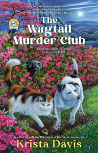 Title: The Wagtail Murder Club, Author: Krista Davis