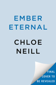 Title: Ember Eternal, Author: Chloe Neill