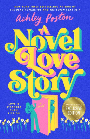 A Novel Love Story (B&N Exclusive Edition)
